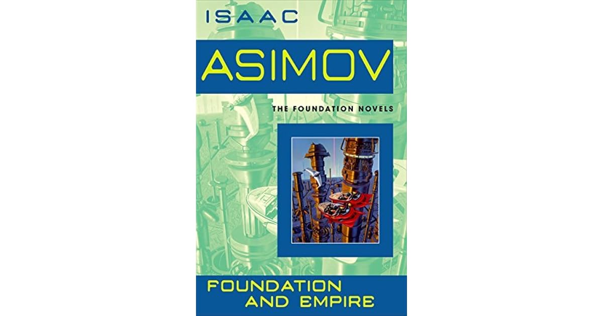 Foundation and Empire (Foundation, 2) by Isaac Asimov