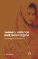 Women, Violence and Social Stigma by L. Allen Furr