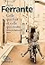 Celle qui fuit et celle qui reste by Elena Ferrante