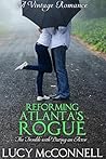 Reforming Atlanta's Rogue (The Trouble with Dating an Actor #2)