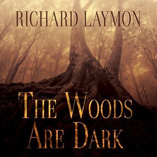 The Woods Are Dark