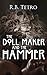 The Doll Maker and the Hammer