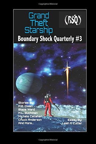 Grand Theft Starship: Boundary Shock Quarterly #3 (Paperback)