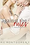 Against the Rules by M.E. Montgomery