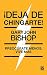 ¡Deja de chingarte! / Unf* ck Yourself! by Gary John Bishop ¡Deja de chingarte! / Unf* ck Yourself! by Gary John Bishop