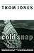 Cold Snap: Stories