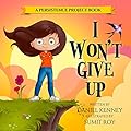 I Won't Give Up