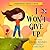 I Won't Give Up (Persistence Project #2)