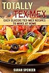 Totally Tex-Mex C...