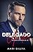DELEGADO AVILAR (Série homens da lei Livro 1) (Portuguese Edition)