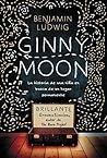 Ginny Moon. La hi...