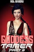 Goddess Tamer, Part Six