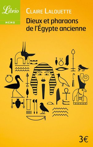 Dieux et pharaons de l'Egypte ancienne
