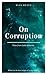 On Corruption: Tales from Latin America