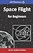 Space Flight for Beginners