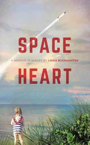 Space Heart: A Memoir in Stages