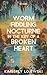 Worm Fiddling Nocturne in the Key of a Broken Heart: Stories