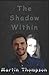 The Shadow Within