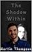 The Shadow Within