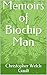 Memoirs of Biochip Man