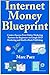 Internet Money Blueprint: C...