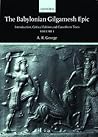 The Babylonian Gilgamesh Epic, Vol. I