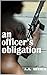 An Officer's Obligation