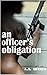 An Officer's Obligation by A.A. Arthur