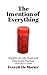 The Invention of Everything by Everett De Morier