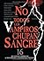 No todos los vampiros chupan sangre