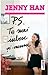 P.S. Te mai iubesc si-acum by Jenny Han