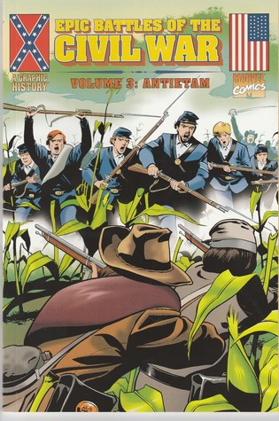 Epic Battles of the Civil War Volume 3: Antietam (Historical Comics)