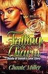 Falling For Your Charm: Jayda & Isaiah's Love Story Falling For Your Charm: Jayda & Isaiah's Love Story
