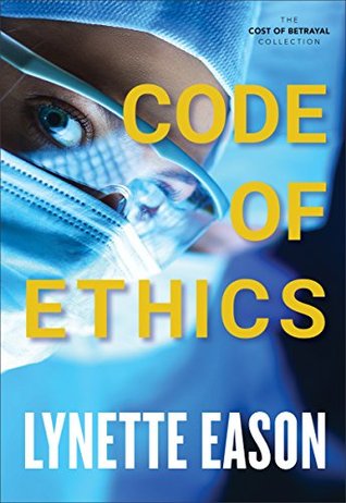 Code of Ethics (The Cost of Betrayal, #3; Blue Justice, #2.5)