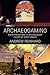 Archaeogaming: An Introduction to Archaeology in and of Video Games