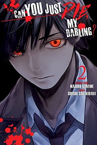 Can You Just Die, My Darling?, Vol. 2 (Kindle Edition)