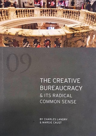 The Creative Bureaucracy & Its Radical Common Sense (Paperback)
