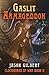 Gaslit Armageddon by Jason Gilbert