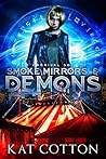 Smoke, Mirrors and Demons
