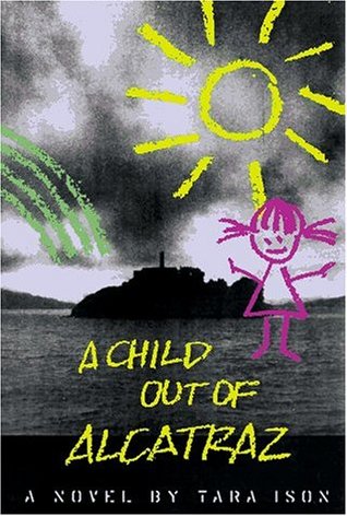 A Child Out of Alcatraz (Hardcover)