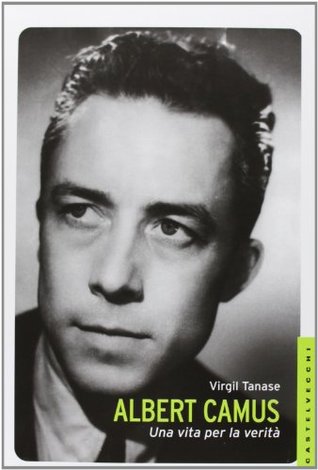 Albert Camus. Una vita per la verità (Perfect Paperback)