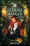 Dionna's Ranger (Dragon Origins, #4)