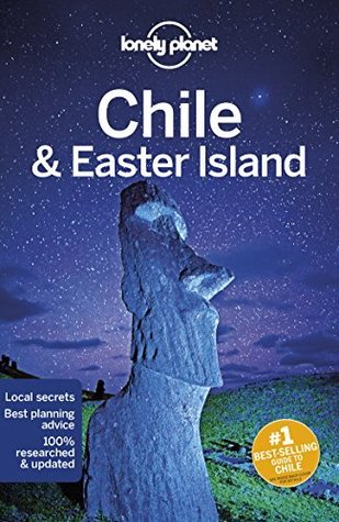 Lonely Planet Chile & Easter Island (Travel Guide)