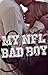 My NFL Bad Boy and Me