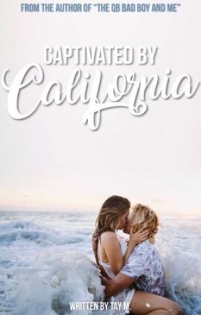 Captivated By California