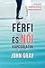 Férfi ​és női kapcsolatok by John  Gray