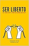 SER LIBERTO by Francesc Soler i Llagostera