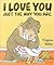 I Love You Just the Way You Are by Virginia Miller