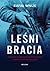 Leśni bracia by Rafał Wnuk