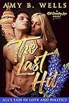 The Last Hit by Amy B. Wells The Last Hit by Amy B. Wells